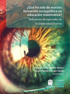 cover image of ¿Qué ha sido de nuestra formación sociopolítica en educación matemática?